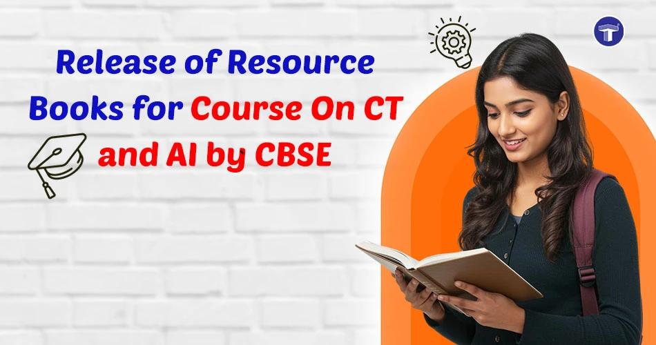 CBSE releases CT and AI resource books banner with student reading, highlighting new computational thinking and AI learning initiative