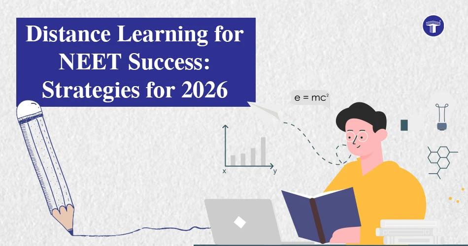 Distance Learning for NEET Success: Strategies for 2026