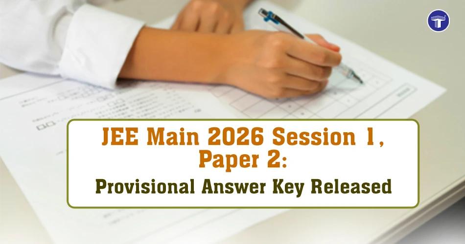 Banner announcing JEE Main 2026 Session 1 Paper 2 provisional answer key release by NTA for B.Arch and B.Planning candidates
