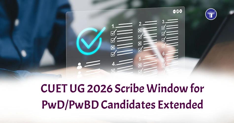 CUET UG 2026 banner announcing extension of PwD and PwBD candidates’ scribe details submission window by NTA