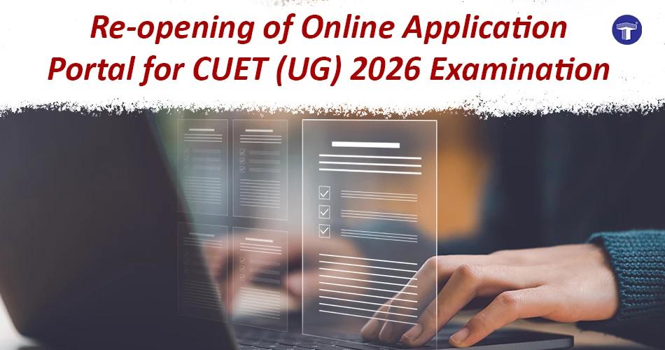 Banner announcing the re-opening of the CUET UG 2026 online application portal with a person typing on a laptop