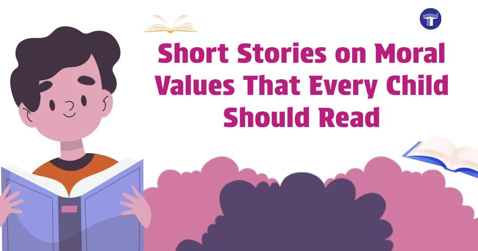 Illustrated banner of a child holding an open book with the title “Short Stories on Moral Values That Every Child Should Read,” surrounded by floating book graphics on a light background
