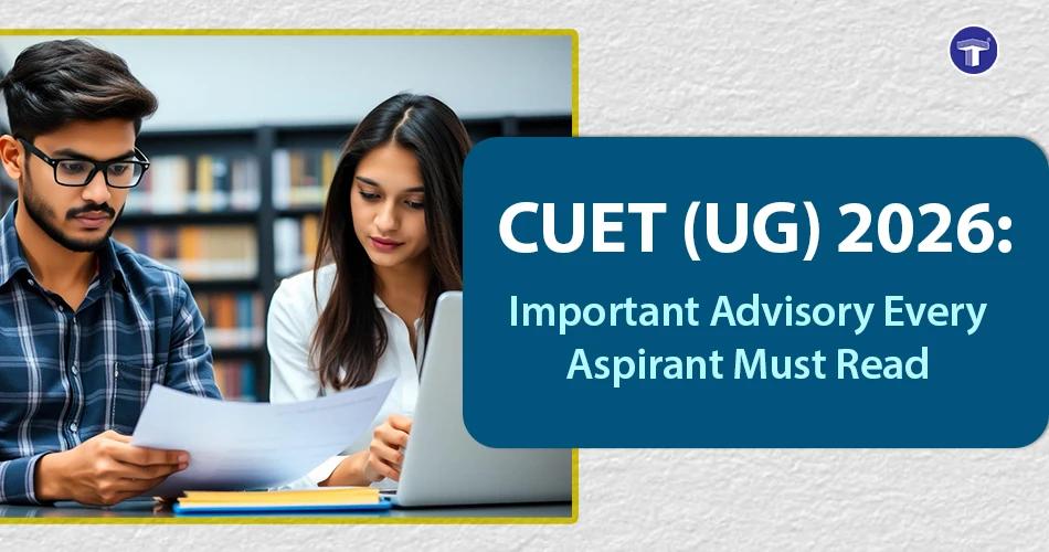 CUET UG 2026 syllabus and important advisory for aspirants with students reviewing exam details