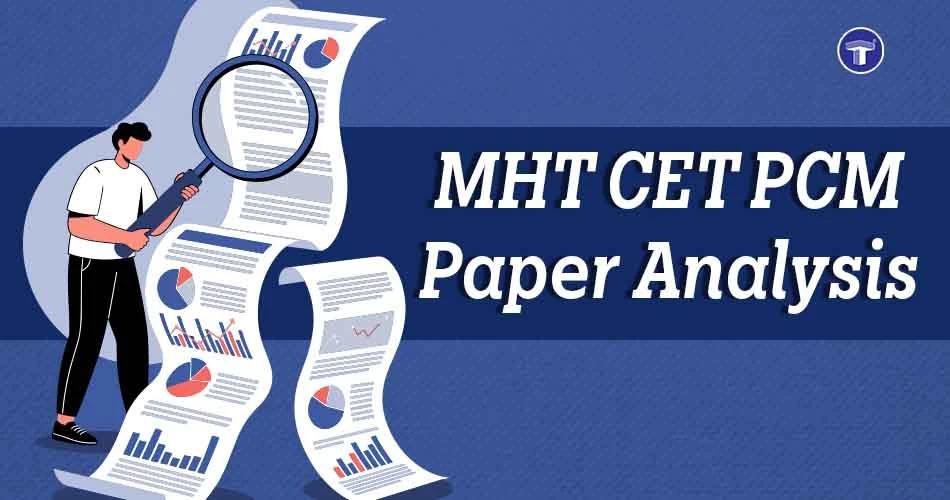 MHT CET PCM 2026 paper analysis banner showing exam review, difficulty level, and subject-wise analysis