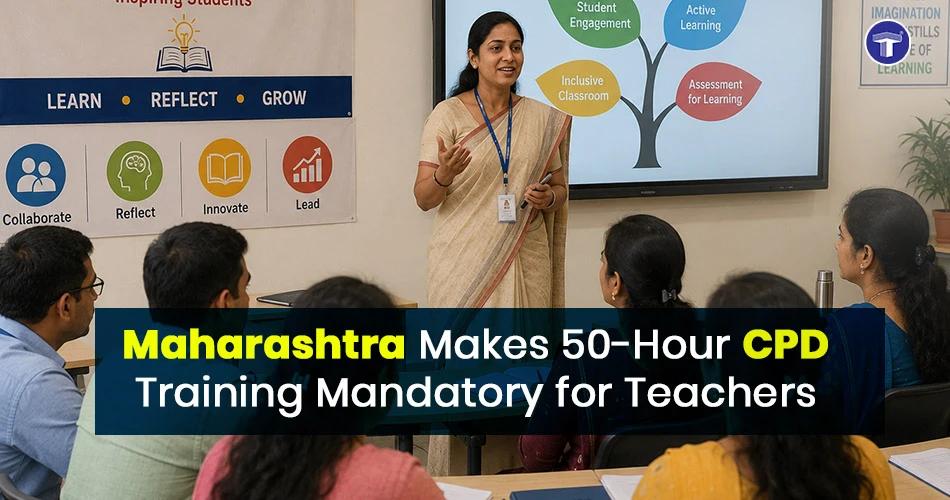 Teacher training session for Maharashtra CPD policy 2026 making 50-hour annual professional development mandatory