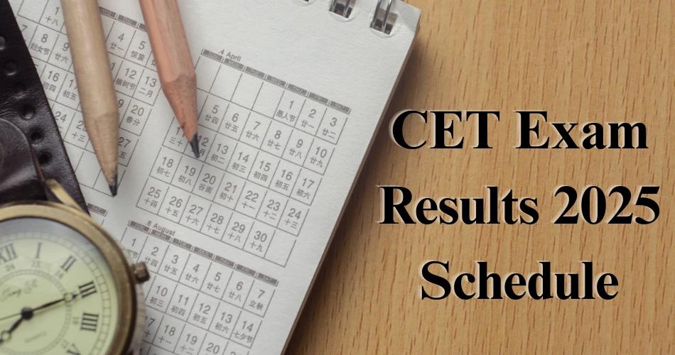 A calendar with a pencil and a watch, with "CET Exam Results 2025 Schedule" overlaid, representing the announcement of result dates for the Maharashtra CET exams.