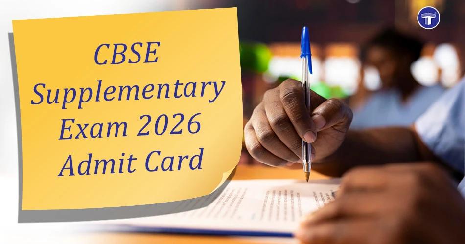 CBSE Supplementary Exam 2026 Admit Card released with student writing exam and hall ticket announcement banner.