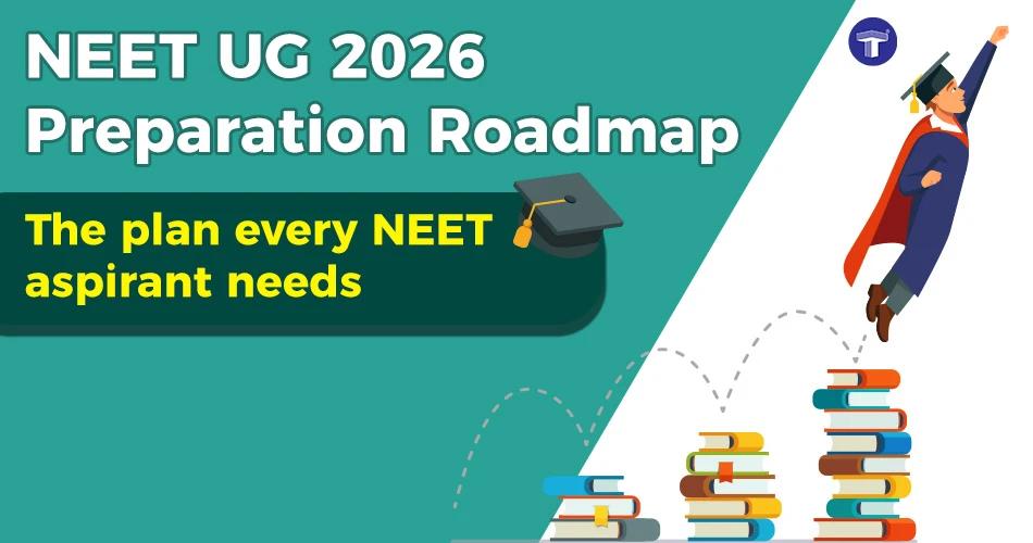 NEET UG 2026 preparation roadmap – phase-wise study plan for aspirants