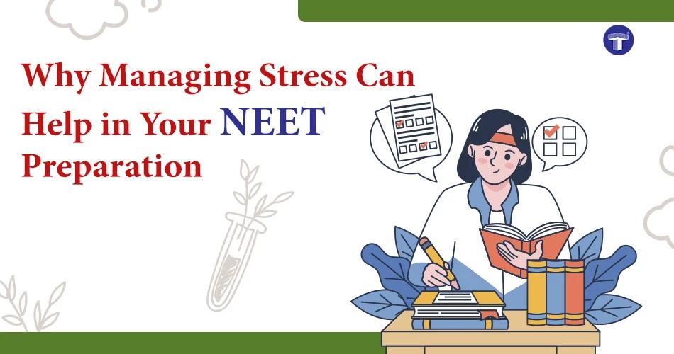 Graphic on managing stress for better NEET preparation and student mental health