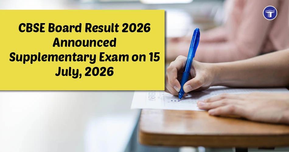 Student writing exam as CBSE Board Result 2026 and supplementary exam date announcement banner appears on screen