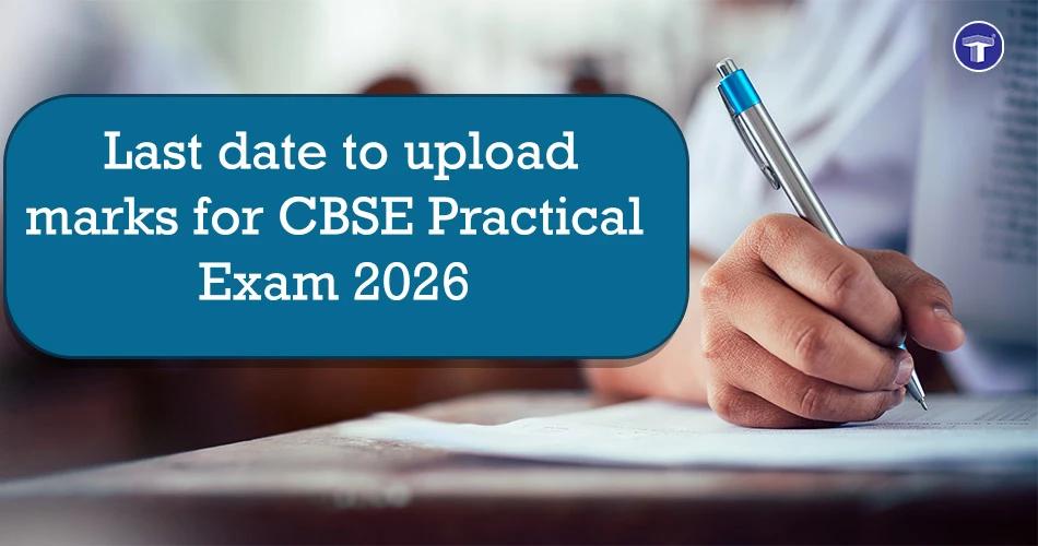 Student writing on paper with text about CBSE Practical Exam 2026 mark upload deadline