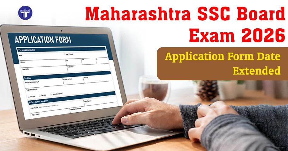 Maharashtra SSC Board Exam 2026 application form date extended graphic